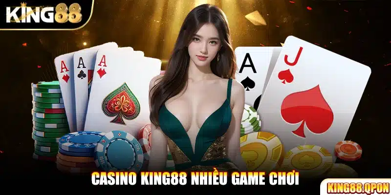 Casino King88 nhiều game chơi