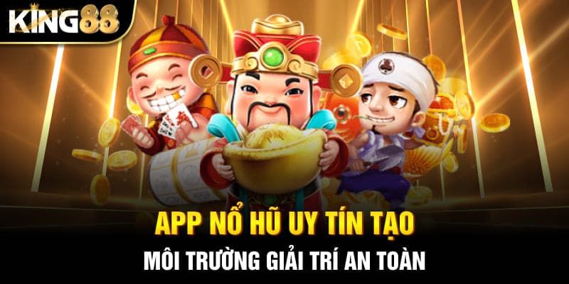 app nổ hũ uy tín 3
