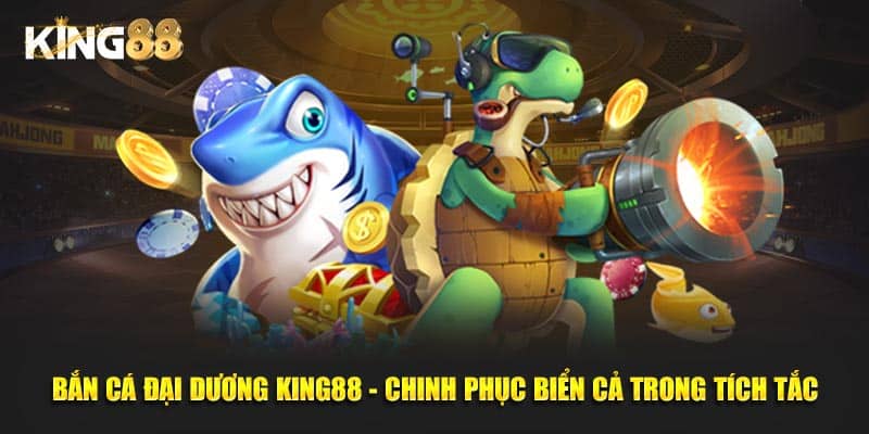 bắn cá đại dương 1