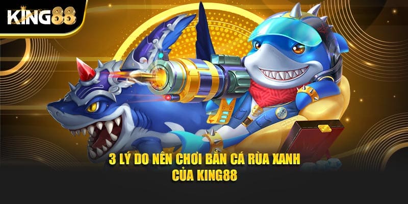 mẹo bắn cá rùa xanh 3