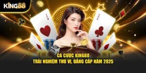 Cá cược King88 1