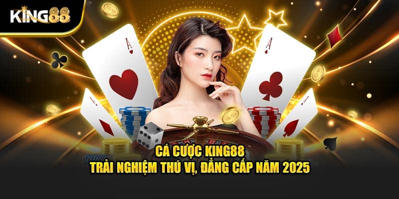 Cá cược King88 1