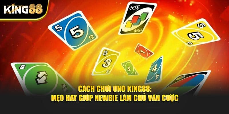 Cách chơi Uno 1
