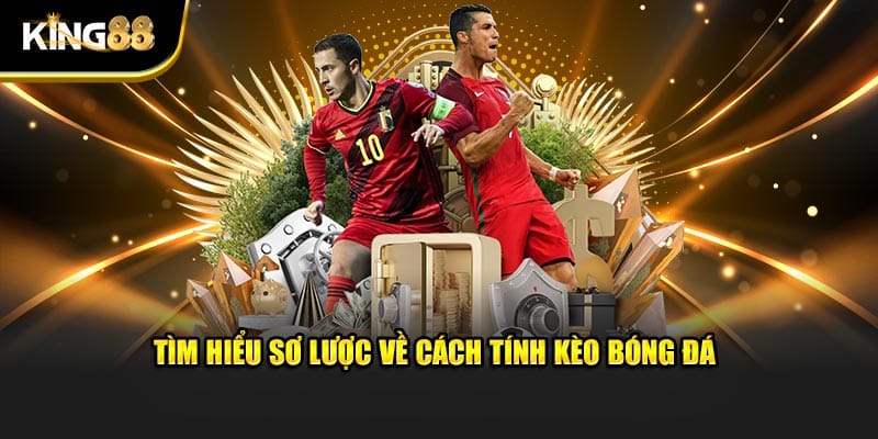 Cách tính kèo bóng đá 2