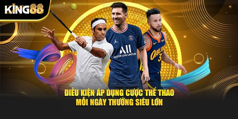 cược thể thao mỗi ngày thưởng siêu lớn 1