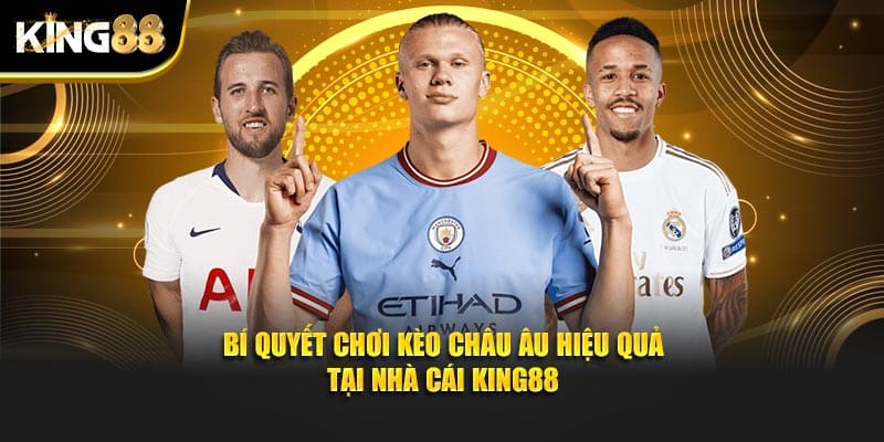 kèo châu âu 1