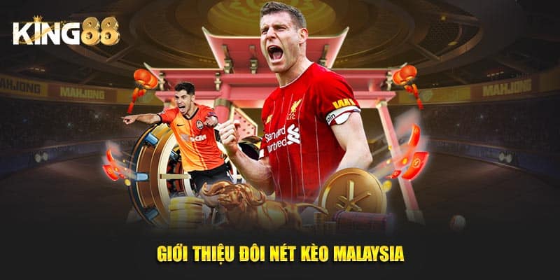 kèo malaysia 2