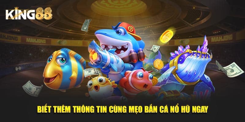 Mẹo bắn cá nổ hũ 2