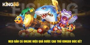 Mẹo bắn cá online hiệu quả 1