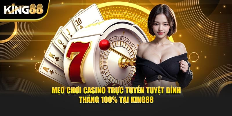 Mẹo chơi casino trực tuyến 1