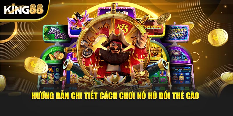 nổ hũ đổi thẻ cào 3