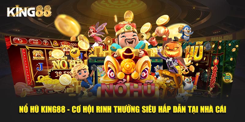 Nổ hũ King88 1