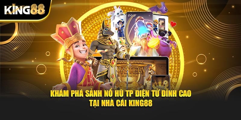 sảnh nổ hũ TP điện tử 1