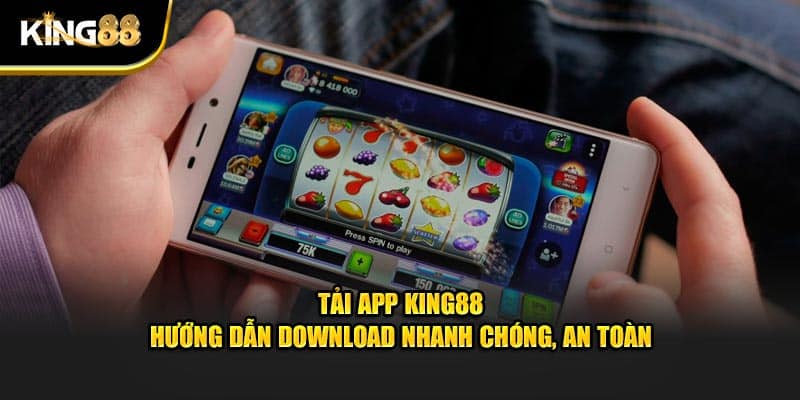 Tải app King88 1