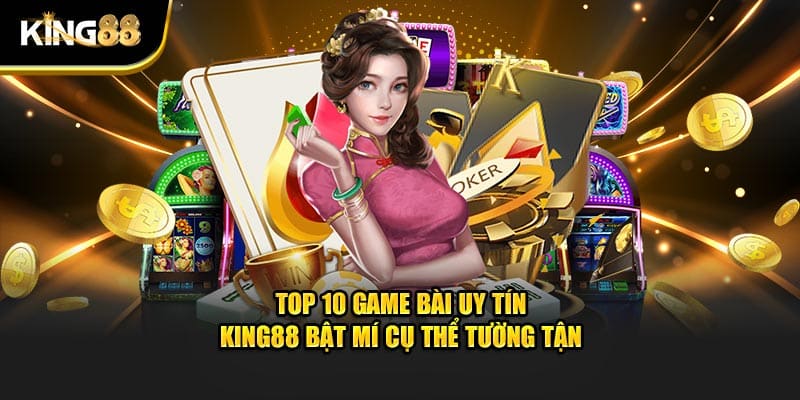 Top 10 Game Bài Uy Tín 1