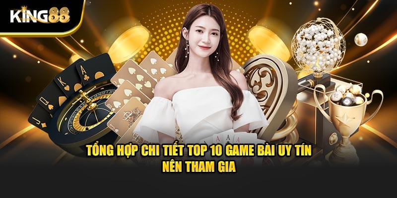 Top 10 Game Bài Uy Tín 3