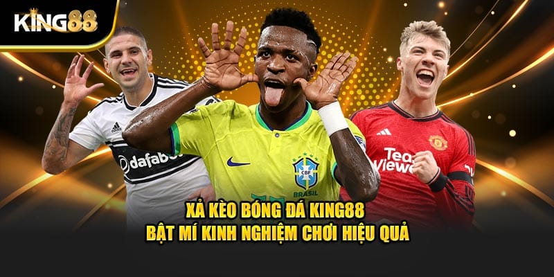 Xả kèo bóng đá 1